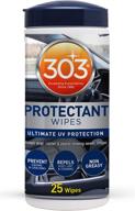 🛡️ 303 protectant wipes: ultimate automotive uv protection to prevent fading, cracking, and stains - non-greasy & dust repellant - 25 wipes (30397) logo