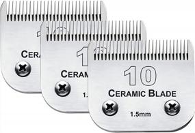 img 4 attached to 3 Pack 10 Blade Dog Grooming Clipper Replacement Blades Compatible With Andis/Wahl / Oster Dog Clippers,Detachable Ceramic Blade & Stainless Steel Blade,Size-10, 1/16-Inch Cut Length (64315)