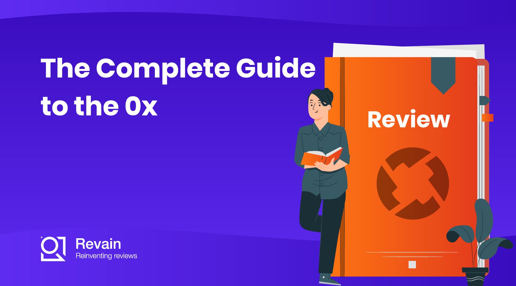 Article The Complete Guide to the 0x