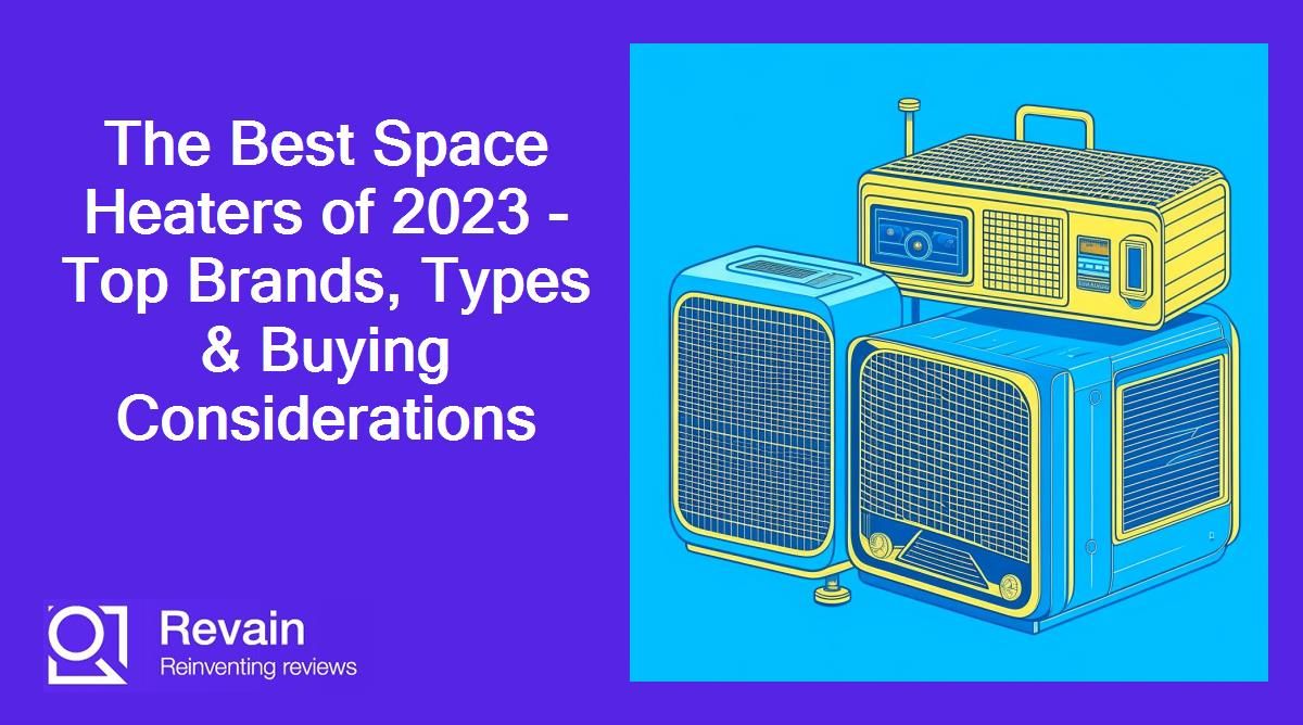 The Best Space Heaters of 2023 - Top Brands, Types & Buying Considerations