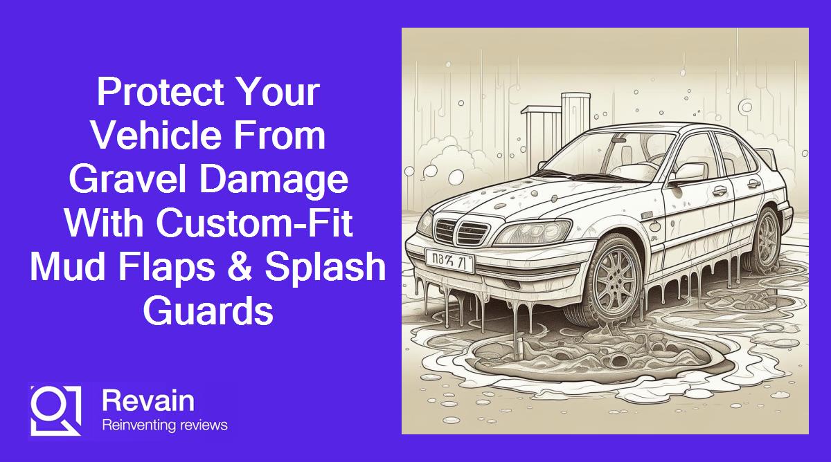 Protect Your Vehicle From Gravel Damage With Custom-Fit Mud Flaps & Splash Guards