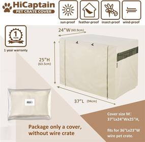 img 3 attached to 🐶 HiCaptain Polyester Dog Crate Cover - Premium Windproof Kennel Protection for Wire Crate - Indoor & Outdoor Shielding - 36-inch size, Light Tan