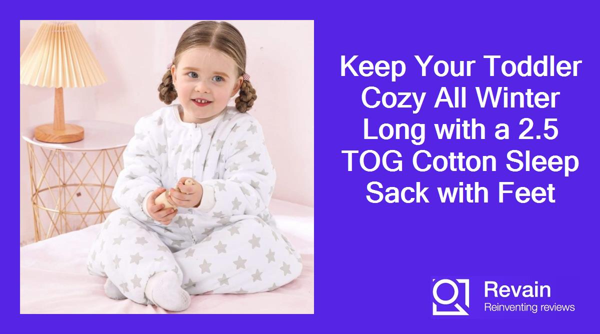Keep Your Toddler Cozy All Winter Long with a 2.5 TOG Cotton Sleep Sack with Feet