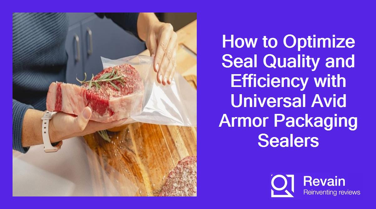 Article How to Optimize Seal Quality and Efficiency with Universal Avid Armor Packaging Sealers