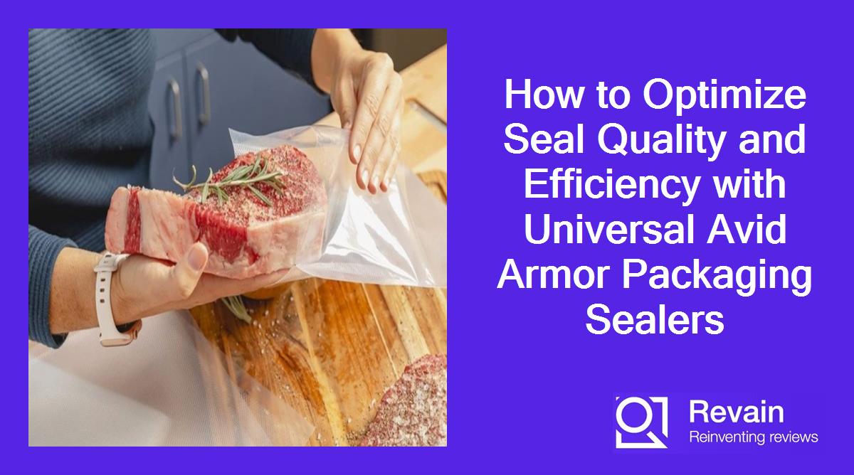 How to Optimize Seal Quality and Efficiency with Universal Avid Armor Packaging Sealers