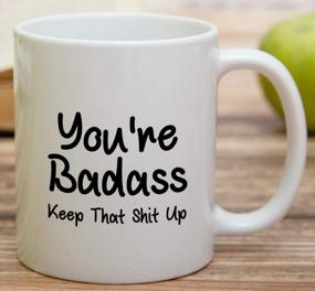 img 1 attached to Funny Mug - Motivate And Inspire With A 'You'Re Badass' Gift For Friends, Coworkers, Family!