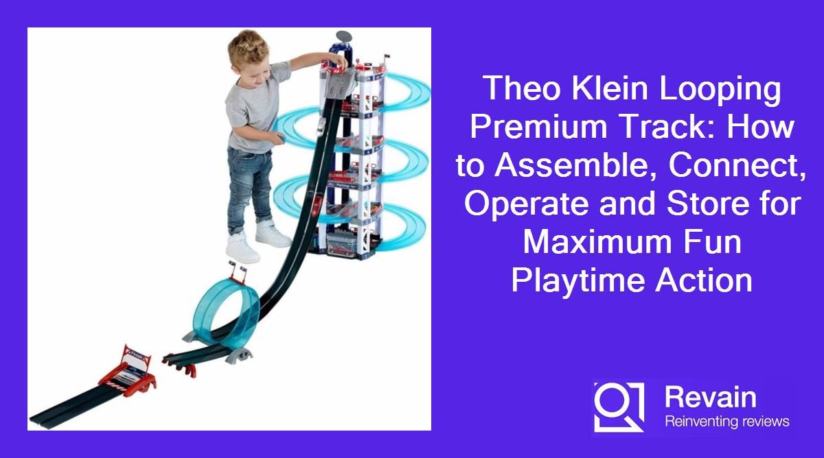 Theo Klein Looping Premium Track: How to Assemble, Connect, Operate and Store for Maximum Fun Playtime Action