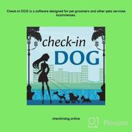 img 1 attached to Check-in DOG review by Lagant Wardrick