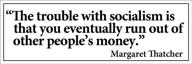thatcher quote trouble socialism eventually logo