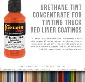 img 2 attached to Custom Coat 3 Ounce (Safety Orange Color) Urethane Tint Concentrate For Tinting Truck Bed Liner Coatings - Proportioned For Use In Most Tintable Bedliner And Epoxy Resins