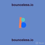 img 1 attached to bounceless.io review by Shane Schobinger