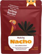 nacho wet cat food: 24 pack of cage-free shredded turkey in bone broth for optimal hydration! логотип