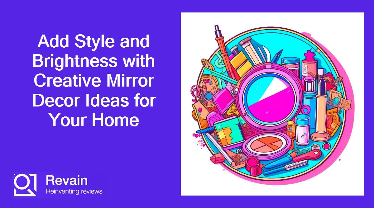 Add Style and Brightness with Creative Mirror Decor Ideas for Your Home