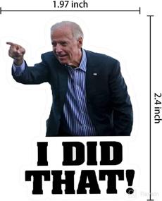 img 3 attached to 🤣 Biden Stickers - Humorous I Did That Decals for Gas Pump, Car Window, Glass, Bumper, Laptop, Notebook, and More (100Pcs) - B