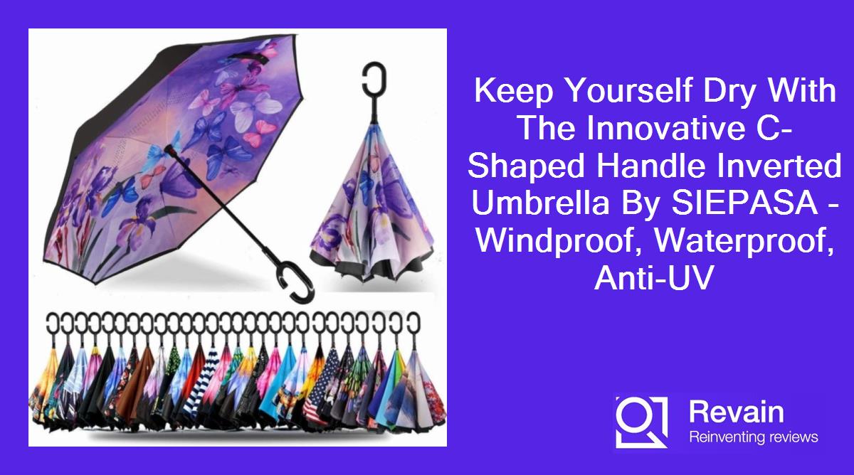 Keep Yourself Dry With The Innovative C-Shaped Handle Inverted Umbrella By SIEPASA - Windproof, Waterproof, Anti-UV