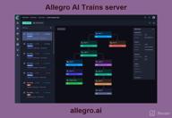 картинка 1 прикреплена к отзыву Allegro AI Trains server от Jason Paige