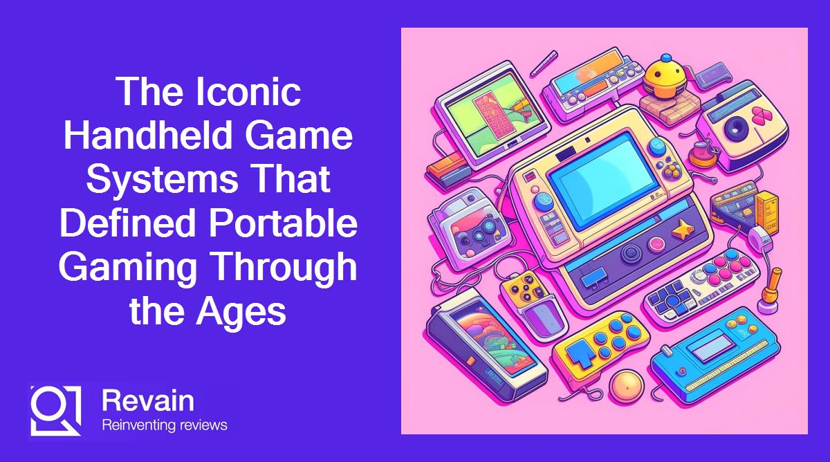 The Iconic Handheld Game Systems That Defined Portable Gaming Through the Ages