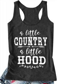 img 1 attached to Vintage Country Music Shirt: "A Little Country, A Little Hood" Women'S Funny Letter Tank Top