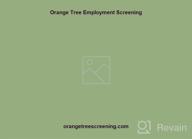 img 1 attached to Orange Tree Employment Screening review by Jeff Leu