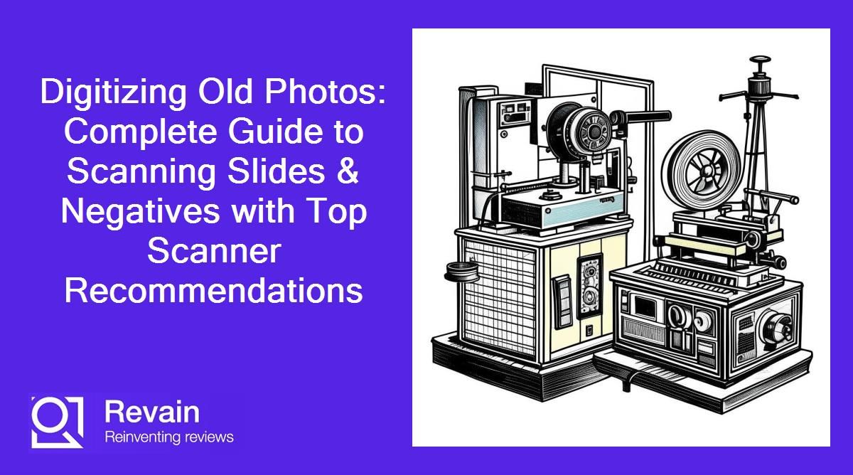 Digitizing Old Photos: Complete Guide to Scanning Slides & Negatives with Top Scanner Recommendations