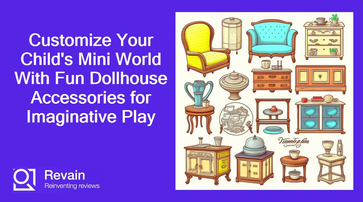 Customize Your Child's Mini World With Fun Dollhouse Accessories for Imaginative Play