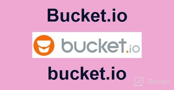img 1 attached to Bucket.io review by Mike Johnston