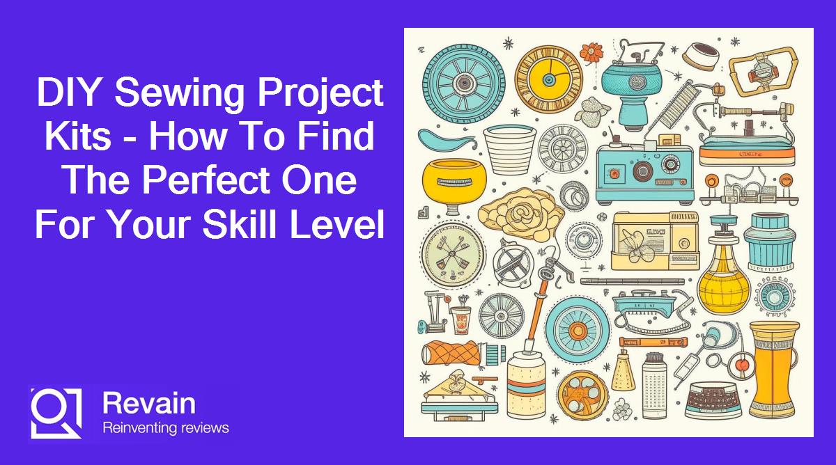 Article DIY Sewing Project Kits - How To Find The Perfect One For Your Skill Level