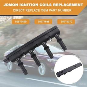 img 2 attached to High-Performance JDMON Ignition Coils Pack for Chevy Sonic, Buick Trax, Cruze, Volt, Encore, Cadillac ELR - 2013-2018 Models - Replace UF669 55577898 55579072 D521C