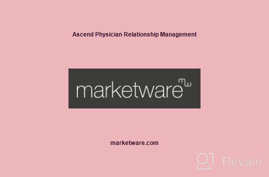 img 1 attached to Ascend Physician Relationship Management review by Corey Greene