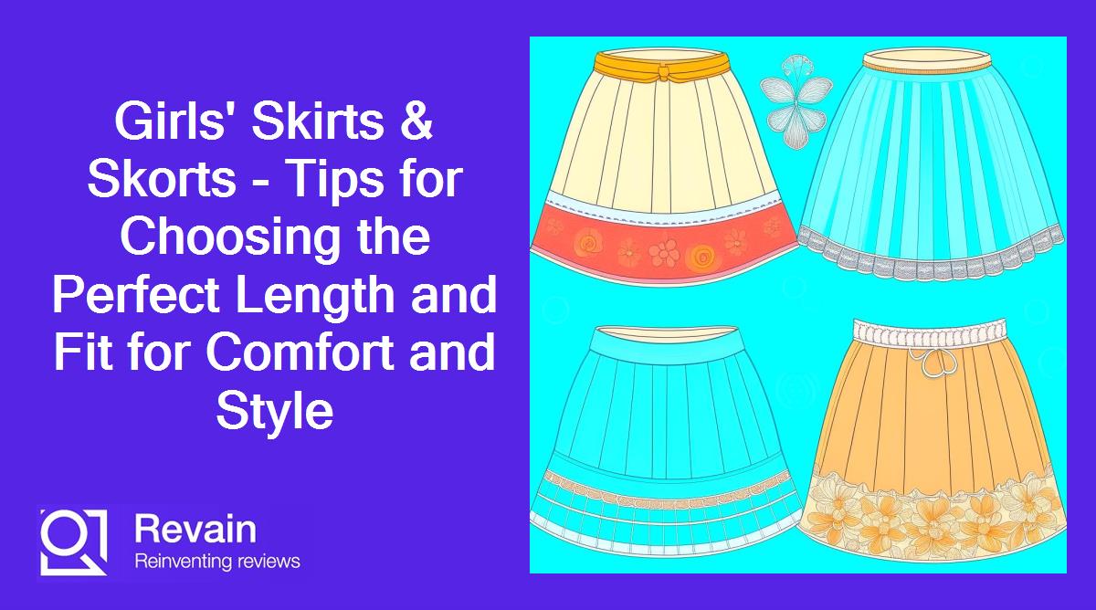 Girls' Skirts & Skorts - Tips for Choosing the Perfect Length and Fit for Comfort and Style