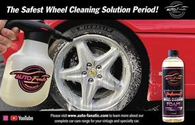 img 3 attached to 🚗 Revolutionary AUTO FANATIC Wheel & Tire Cleaning Foam: Super Concentrate for 4 Gallons, No Fumes, Professional Grade