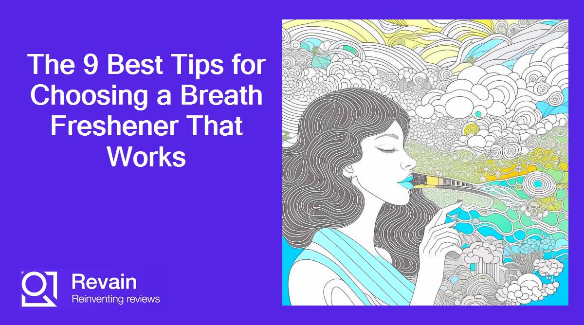 The 9 Best Tips for Choosing a Breath Freshener That Works