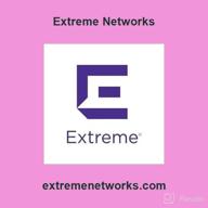 img 1 attached to Extreme Networks review by Lagant Wardrick