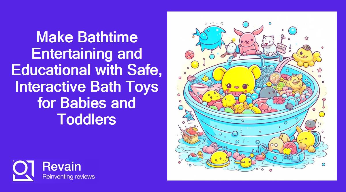 Make Bathtime Entertaining and Educational with Safe, Interactive Bath Toys for Babies and Toddlers