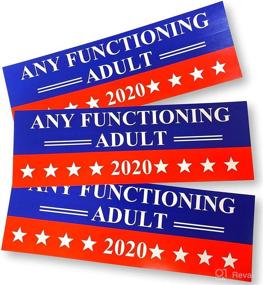 img 3 attached to 3-Pack Any Functioning Adult 2020 Bumper Sticker: Fun Car Decal 🚗 Gift for Trump 2020 - Any Functional Adult, Funny 9x3 Bumper Stickers