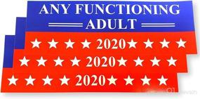 img 1 attached to 3-Pack Any Functioning Adult 2020 Bumper Sticker: Fun Car Decal 🚗 Gift for Trump 2020 - Any Functional Adult, Funny 9x3 Bumper Stickers