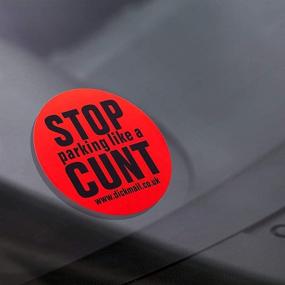 img 1 attached to 🚫 DM Novelties Bumper Sticker Pack - Stop Parking Like A CUNT, Bad Parking Violation Stickers (48 Stickers)