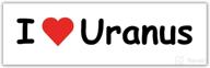 🪐 i love uranus funny bumper sticker - hilarious bumper vinyl decal for cars, windows, walls - waterproof 10"x3 логотип