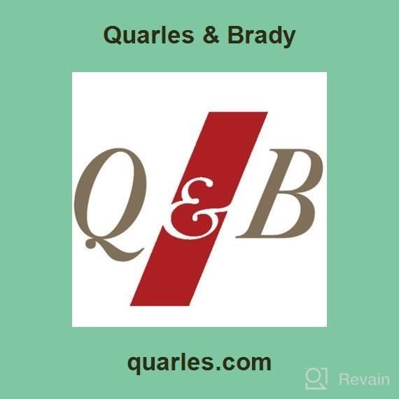 img 1 attached to Quarles & Brady review by Ron Patel