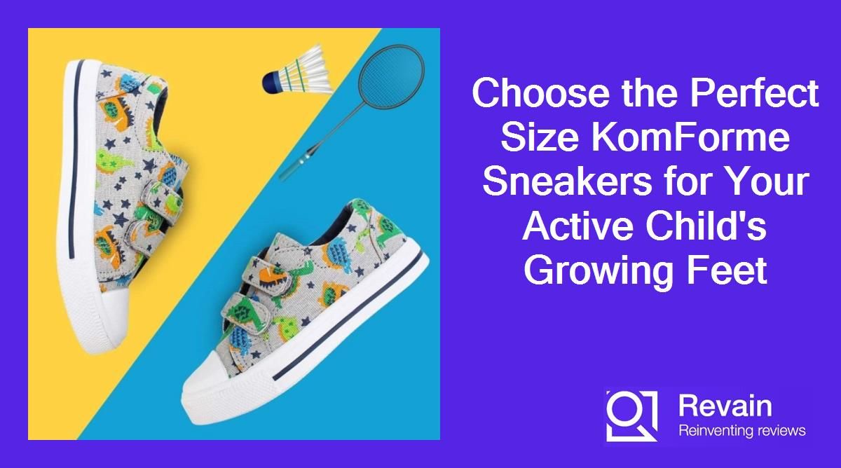 Choose the Perfect Size KomForme Sneakers for Your Active Child's Growing Feet