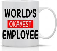 world's okayest employee - 11oz ceramic coffee mug - funny sarcastic office cup for co-workers - great for employees of the month - perfect office ideas for bosses, ceo and managers - by cbt mugs logo