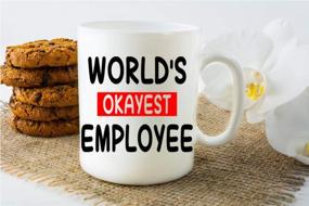 img 1 attached to World'S Okayest Employee - 11Oz Ceramic Coffee Mug - Funny Sarcastic Office Cup For Co-Workers - Great For Employees Of The Month - Perfect Office Ideas For Bosses, Ceo And Managers - By CBT Mugs
