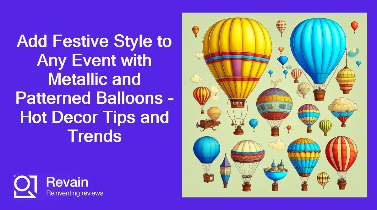 Add Festive Style to Any Event with Metallic and Patterned Balloons - Hot Decor Tips and Trends