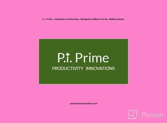 img 1 attached to P.i. Prime - Automation and Business Intelligence Software for the Staffing Industry review by Steve French