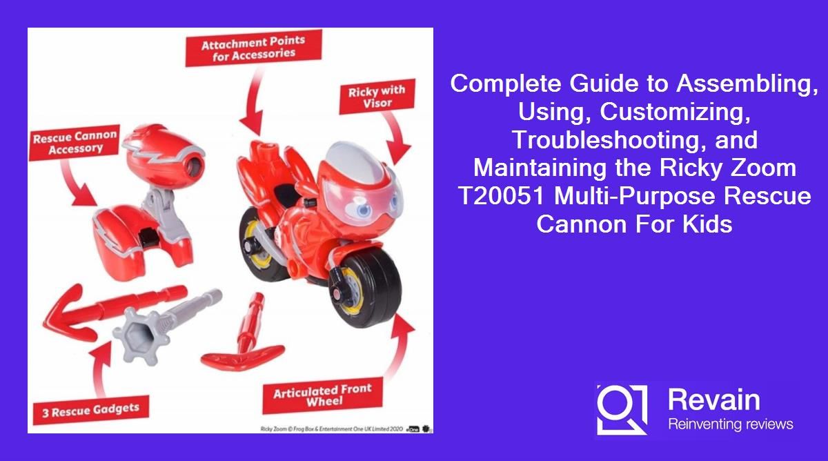 Complete Guide to Assembling, Using, Customizing, Troubleshooting, and Maintaining the Ricky Zoom T20051 Multi-Purpose Rescue Cannon For Kids