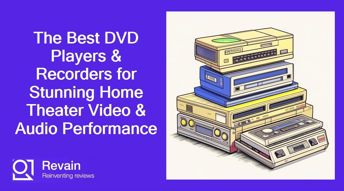 The Best DVD Players & Recorders for Stunning Home Theater Video & Audio Performance
