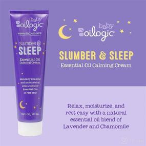 img 3 attached to 💤 Oilogic Slumber & Sleep Calming Cream for Babies & Toddlers - Relaxing & Moisturizing with Pure Essential Oil Blend - Lavender & Chamomile in Coconut & Jojoba Oil