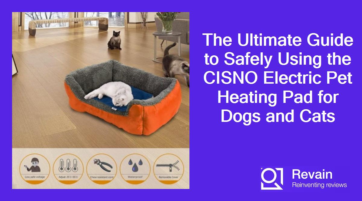 Article The Ultimate Guide to Safely Using the CISNO Electric Pet Heating Pad for Dogs and Cats
