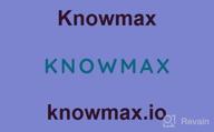 img 1 attached to Knowmax review by Kevin Gunnmann
