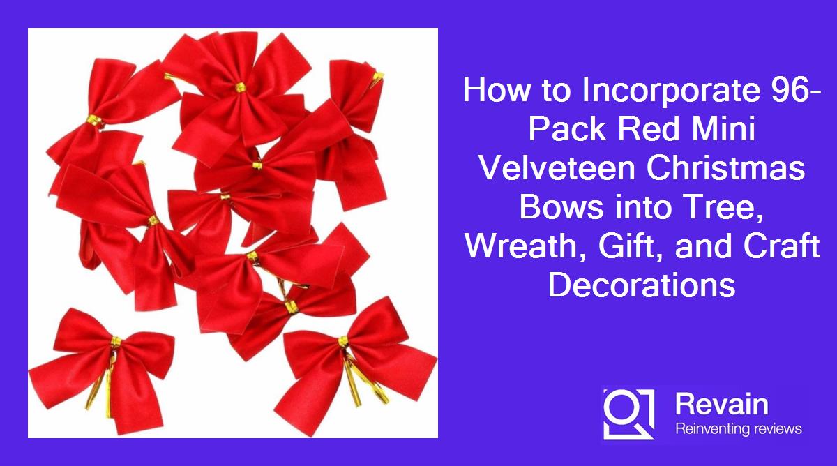 How to Incorporate 96-Pack Red Mini Velveteen Christmas Bows into Tree, Wreath, Gift, and Craft Decorations
